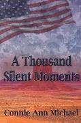 A Thousand Silent Moments