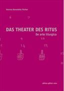 Das Theater des Ritus