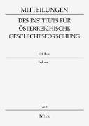 Mitteilungen des Instituts für Österreichische Geschichtsforschung 124. Band, Teilband 1 (2016)