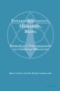 Intersubjectivity, Humanity, Being