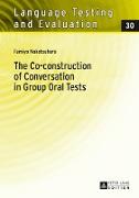 The Co-construction of Conversation in Group Oral Tests