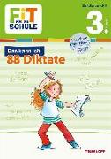 Fit für die Schule: Das kann ich! 88 Deutsch-Diktate 3. Klasse