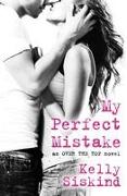 My Perfect Mistake