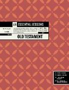 13 Essential Lessons from the Old Testament: 13 Lessons for Teenagers