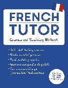 French Tutor: Grammar and Vocabulary Workbook (Learn French with Teach Yourself)