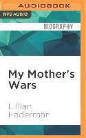 My Mother's Wars