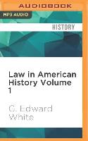 Law in American History Volume 1