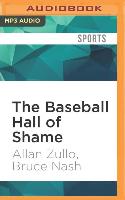The Baseball Hall of Shame: The Best of Blooperstown