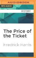 The Price of the Ticket: Barack Obama and Rise and Decline of Black Politics