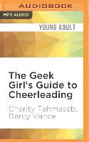 The Geek Girl's Guide to Cheerleading