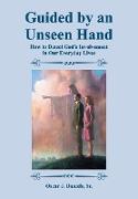 Guided by an Unseen Hand