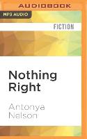 Nothing Right: Short Stories