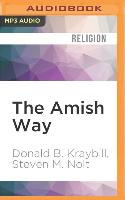 The Amish Way: Patient Faith in a Perilous World