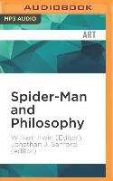 Spider-Man and Philosophy: The Web of Inquiry