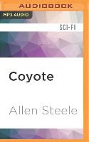 Coyote: A Novel of Interstellar Exploration