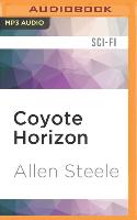 Coyote Horizon: A Novel of Interstellar Discovery