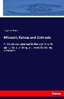 Missouri, Kansas and Colorado