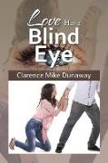 Love Has a Blind Eye