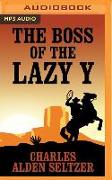 The Boss of the Lazy y