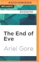 The End of Eve: A Memoir