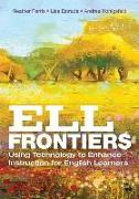 Ell Frontiers: Using Technology to Enhance Instruction for English Learners