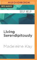 Living Serendipitously