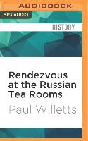 Rendezvous at the Russian Tea Rooms: The Spyhunter, the Fashion Designer & the Man from Moscow