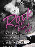 Rock Your Heart Out