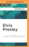 Elvis Presley: A Southern Life