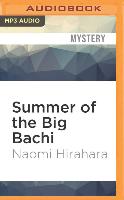 Summer of the Big Bachi