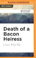 Death of a Bacon Heiress