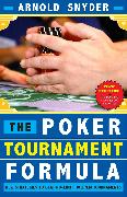 Poker Tournament Formula: New Strategies to Beat No-Limit Hold'em Tournaments