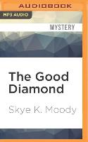 The Good Diamond