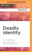 Deadly Identity
