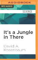 It's a Jungle in There: How Competition and Cooperation in the Brain Shape the Mind