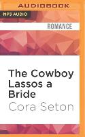 The Cowboy Lassos a Bride