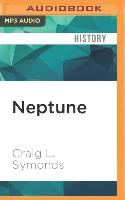 Neptune: The Allied Invasion of Europe and the D-Day Landings