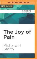 The Joy of Pain: Schadenfreude and the Dark Side of Human Nature