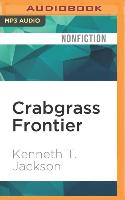 Crabgrass Frontier: The Suburbanization of the United States