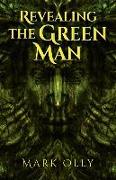 Revealing the Green Man