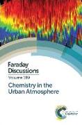 Chemistry in the Urban Atmosphere: Faraday Discussion 189