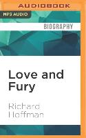 Love and Fury: A Memoir