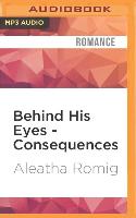 Behind His Eyes - Consequences