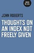 Thoughts on an Index Not Freely Given