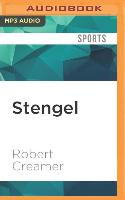 Stengel: His Life and Times