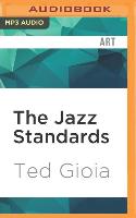 The Jazz Standards: A Guide to the Repertoire