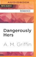 Dangerously Hers