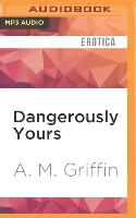 Dangerously Yours