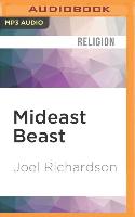 Mideast Beast: The Scriptural Case for an Islamic Antichrist