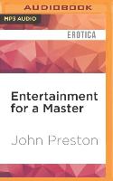 Entertainment for a Master